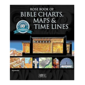 Rose Book of Bible Charts, Maps & Time Lines